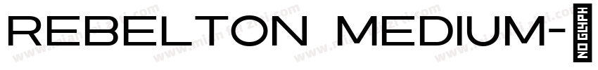 Rebelton Medium字体转换